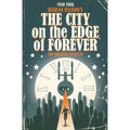 9781631402067) Trek: (Hardcover Pre-Owned Forever Scott Harlan the Tipton, Tipton David on of Ellison, City Edge by The Star