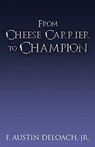 How With Improbable Champion: Pre-Owned Does Impossible Carrier the Paperback Cheese From God to