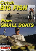 Boats Big to Small (DVD) Big FishNearshore How Offshore Catch Fish: Your Rig Small Boat to and
